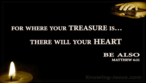 Matthew 6:21 Where Your Treasure Is (black)